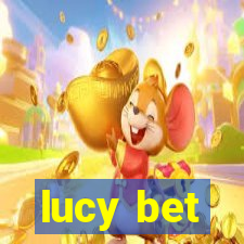 lucy bet